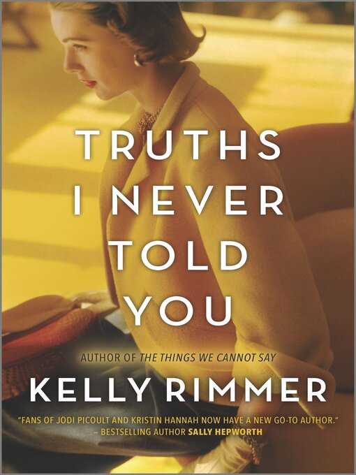 Title details for Truths I Never Told You by Kelly Rimmer - Available